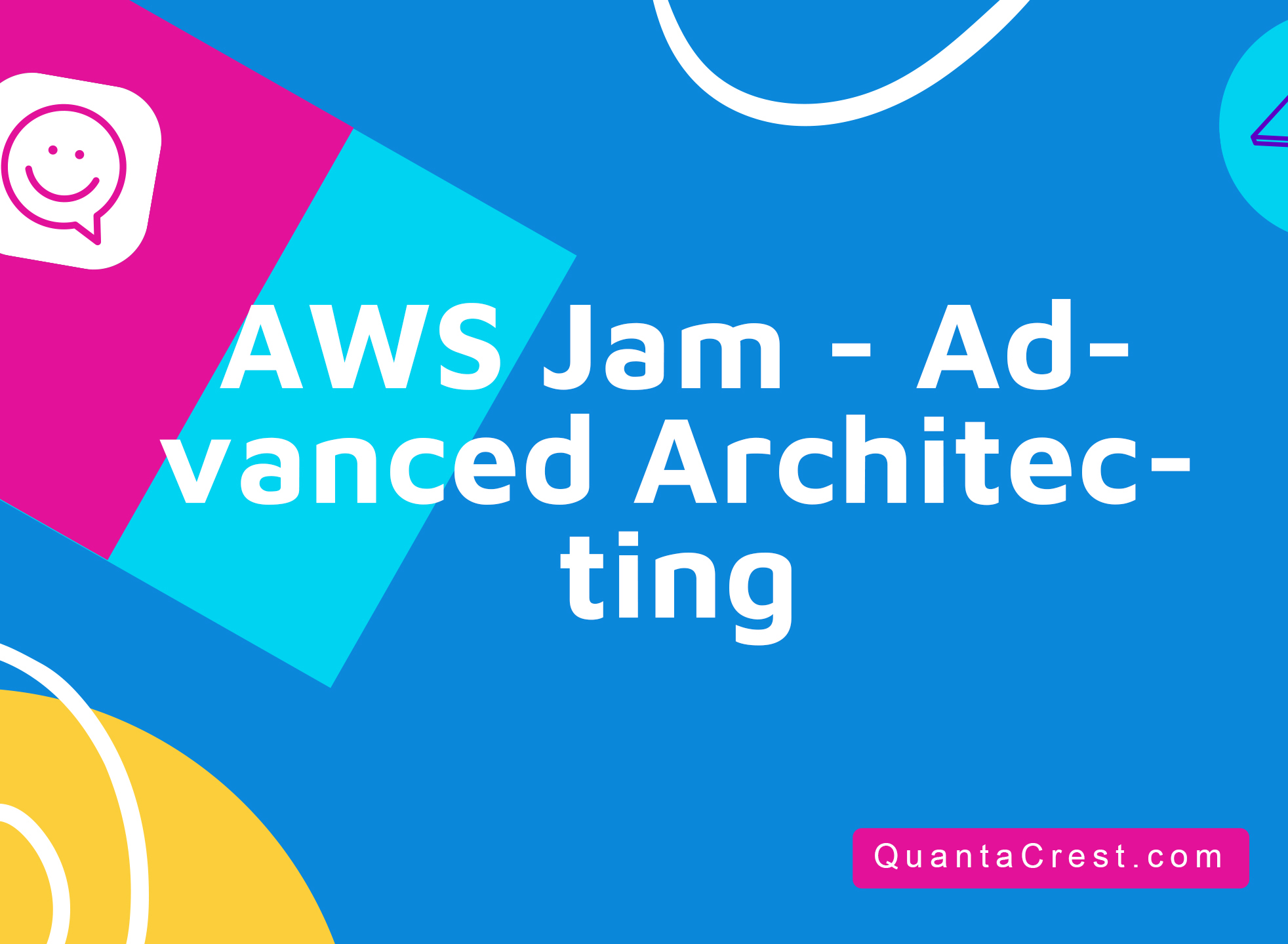 AWS Jam - Advanced Architecting